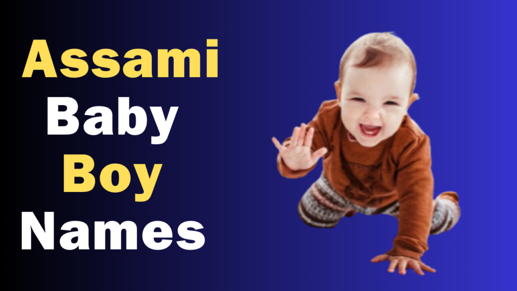 Unique Assami Baby Boy Names